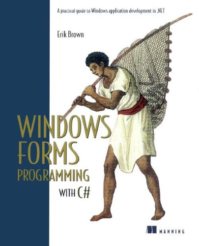 Windows Forms Programming With C-Sharp; Erik Brown