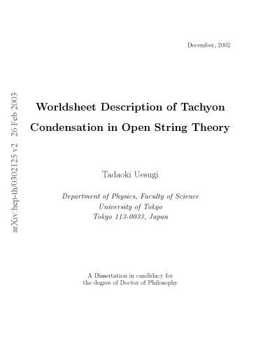 Worldsheet Desc. of Tachyon Condensation in Open String Theory [thesis]