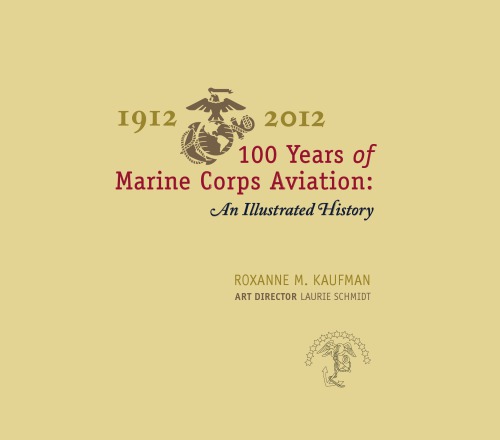 100 years of Marine Corps aviation : an illustrated history