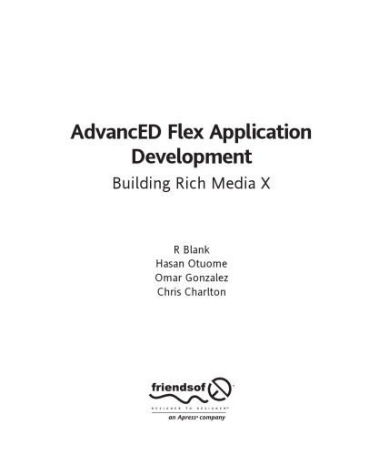 AdvancED Flex application development : building rich media X