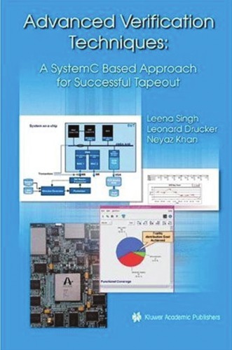 Advanced verification techniques : a systemC based approach for successful tapeout