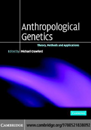 Anthropological genetics : theory, methods and applications