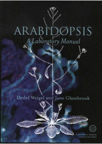 Arabidopsis : a laboratory manual