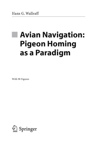 Avian navigation : pigeon homing as a paradigm