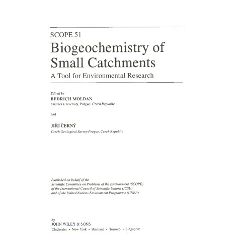 Biogeochemistry of small catchments : a tool for environmental research ; [summary of meeting held in Most, Czechoslovakia Nov. 1990]