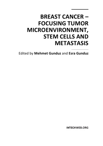 Breast cancer - focusing tumor microenvironment, stem cells and metastasis