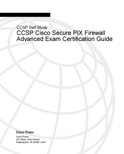 CCSP Cisco Secure PIX firewall advanced exam certification guide : CCSP self-study