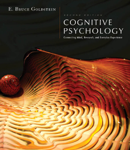 Cognitive psychology : connecting mind, research, and everyday experience