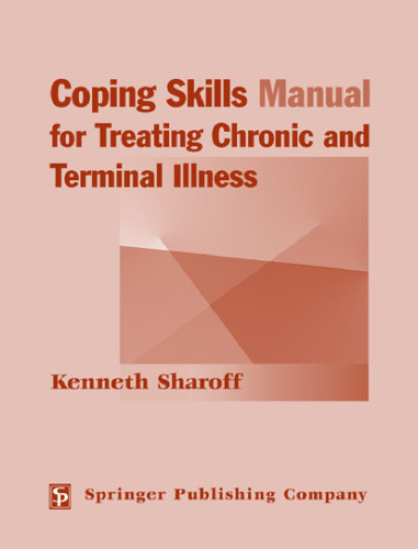 Coping skills manual for treating chronic and terminal illness