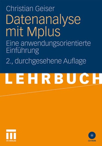 Datenanalyse mit Mplus : eine anwendungsorientierte Einführung