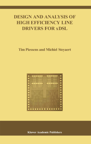 Design and analysis of high efficiency line drivers for xDSL