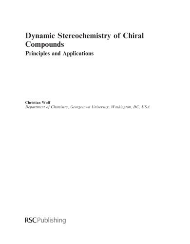 Dynamic stereochemistry of chiral compounds : principles and applications