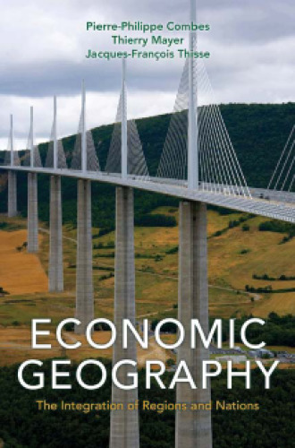 Economic geography : the integration of regions and nations