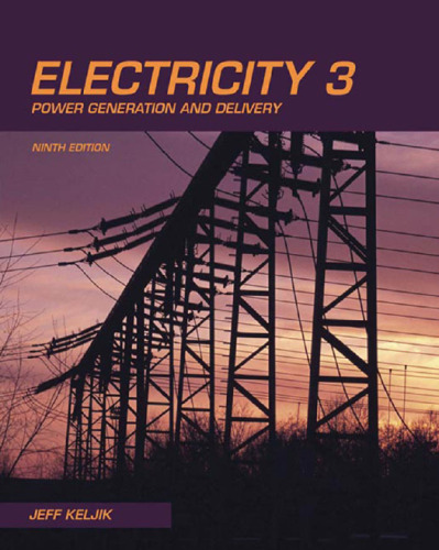 Electricity 3 : power generation and delivery