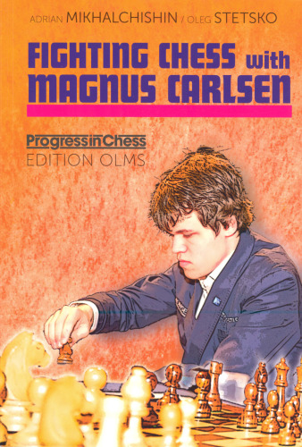 Fighting chess with Magnus Carlsen