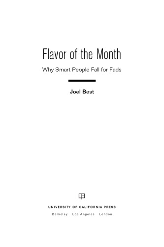 Flavor of the month : why smart people fall for fads