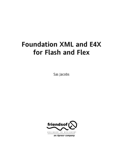 Foundation XML and E4X for Flash and Flex