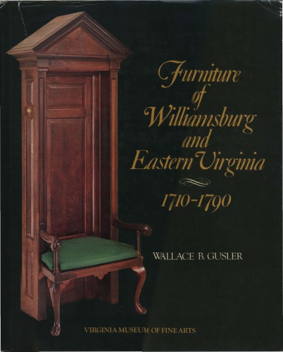 Furniture of Williamsburg and eastern Virginia, 1710-1790