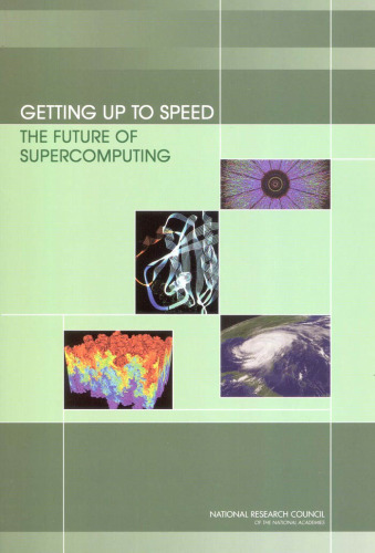 Getting up to speed : the future of supercomputing