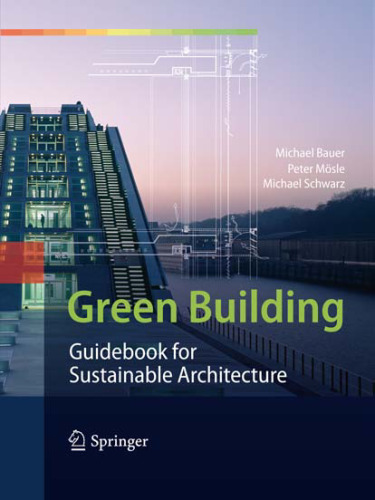 Green Building: Guidebook for Sustainable Architecture