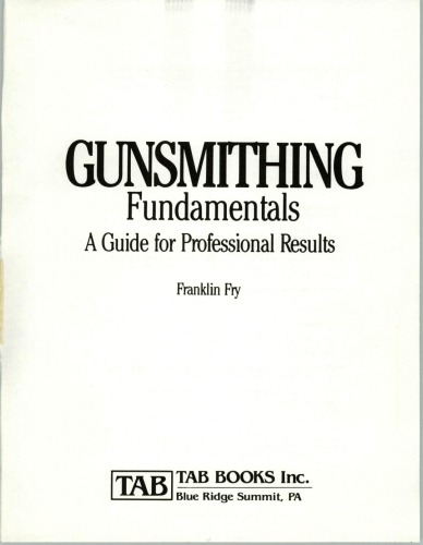 Gunsmithing fundamentals : a guide for professional results