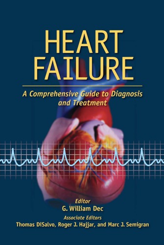 Heart failure : a comprehensive guide to diagnosis and treatment