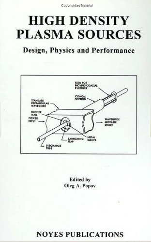 High density plasma sources : design, physics, and performance