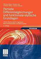 Höhere Mathematik für Ingenieure. 5, Partielle Differentialgleichungen und funktionalanalytische Grundlagen