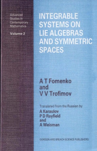 Integrable systems on Lie algebras and symmetric spaces