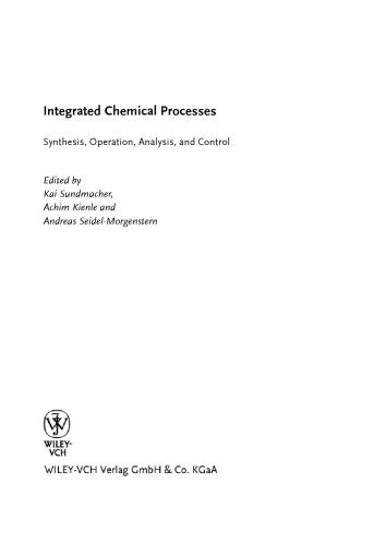 Integrated chemical processes : synthesis, operation, analysis, and control