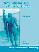 Internet applications with Visual FoxPro 6.0