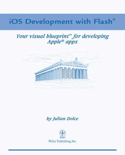 Iphone development with flash : your visual blueprint for developing Apple apps