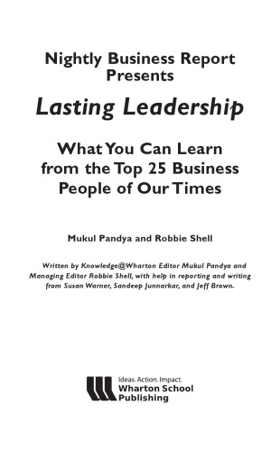 Nightly business report presents lasting leadership : what you can learn from the top 25 business people of our times