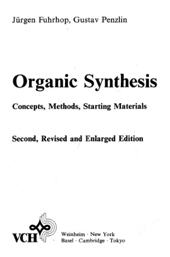 Organic synthesis : concepts, methods, starting materials