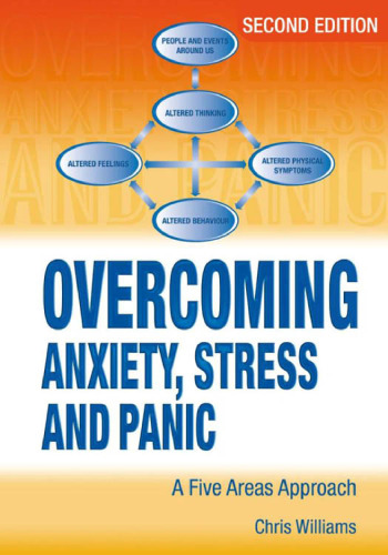 Overcoming anxiety, stress, and panic : a five areas approach