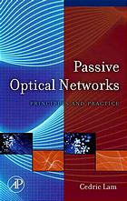 Passive optical networks : principles and practice