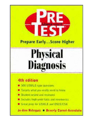 Physical diagnosis : PreTest self-assessment and review