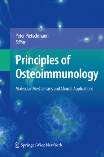 Principles of osteoimmunology : molecular mechanisms and clinical applications