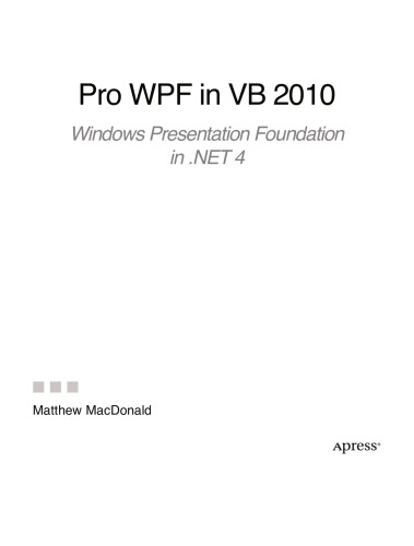 Pro WPF in VB 2010 : Windows presentation foundation in .NET 4