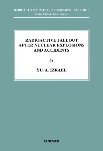 Radioactive Fallout After Nuclear Explosions and Accidents