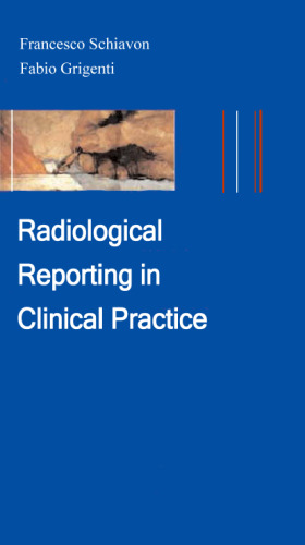 Radiological reporting in clinical practice