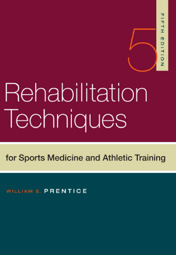 Rehabilitation techniques for sports medicine and athletic training