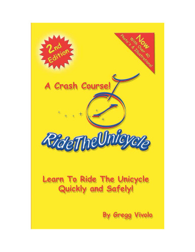 Ride the unicycle : a crash course!