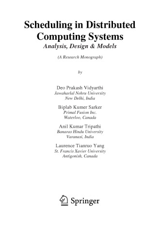 Scheduling in distributed computing systems : analysis, design & models