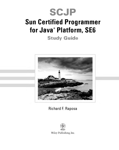 SCJP : Sun certified programmer for Java platform, standard edition 6 study guide (CX-310-065)