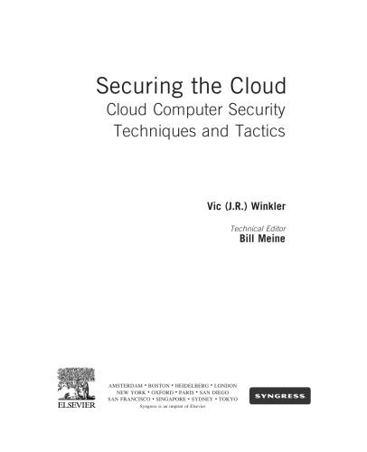 Securing the cloud : cloud computer security techniques and tactics