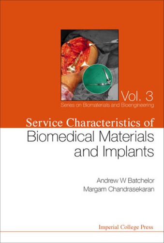 Service characteristics of biomedical materials and implants