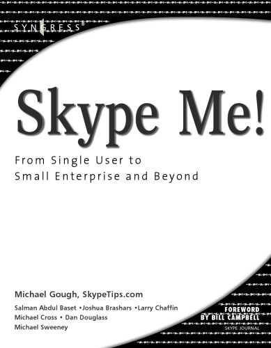 Skype me! : from single user to small enterprise and beyond