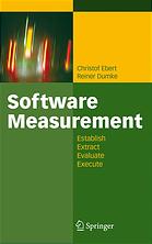 Software measurement : establish, extract, evaluate, execute