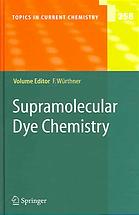 Supermolecular dye chemistry